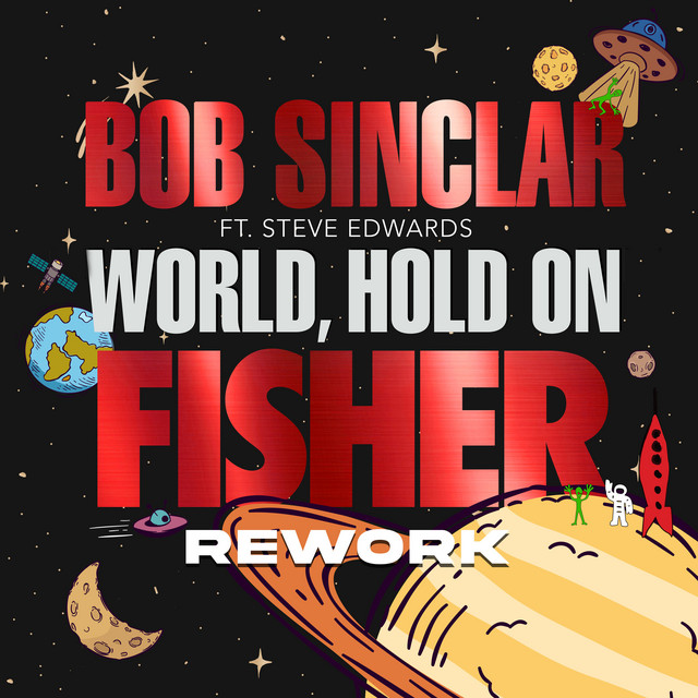 World Hold On (Children Of The Sky) - FISHER Rework